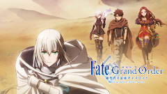 Fate/Grand Order: Shinsei Entaku Ryouiki Camelot 1 – Wandering; Agateram Subtitle Indonesia